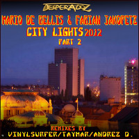 Mario De Bellis, Fabian Jakopetz - City Lights 2012