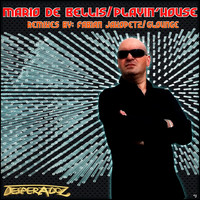 Mario De Bellis - Playin' House