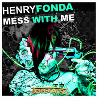 Henry Fonda - Mess with Me