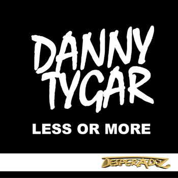 Danny Tygar - Less or More / Getting Up