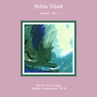 Helena Deland - Altogether Unaccompanied, Vol. IV