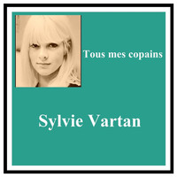 Sylvie Vartan - Tous mes copains