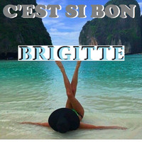 BRIGITTE - C'EST SI BON (Live)