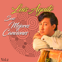 Luis Aguile - Luis Aguilé / Sus Mejores Canciones, Vol. 2