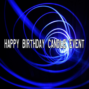 Happy Birthday Party Crew - Happy Birthday Candle Event
