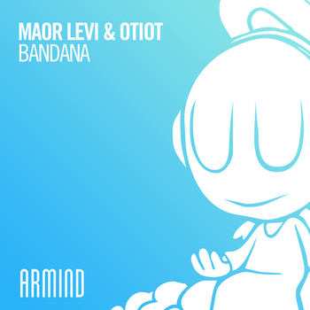 Maor Levi & OTIOT - Bandana
