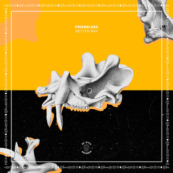 Friendless - Better Way