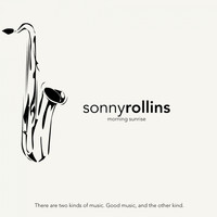 Sonny Rollins - Morning Sunrise