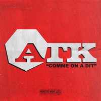Atk - Comme on a dit