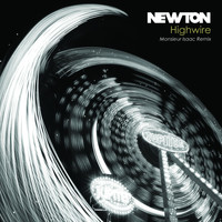 Newton - Highwire (Monsieur Isaac Remix)