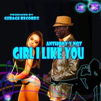 Anthony Ynot - Girl I Like You