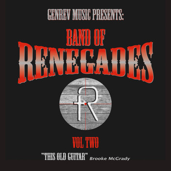 Band of Renegades - This Old Guitar (feat. Brooke McGrady)