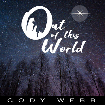 Cody Webb - Out of This World