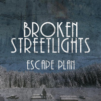 Broken Streetlights - Escape Plan