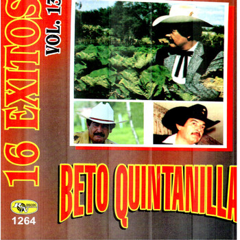Beto Quintanilla - 16 Exitos, Vol. 13