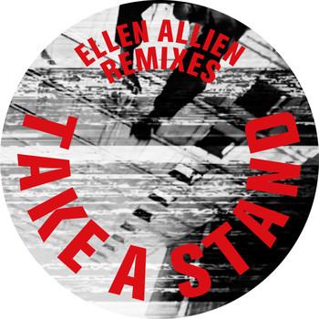 Ellen Allien - Take a Stand Remixes