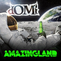 Domi - Amazingland (Explicit)