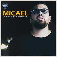 Micael - La serata giusta