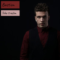 Bastion - Tebe Tražim