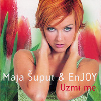 Maja Šuput, Enjoy - Uzmi Me