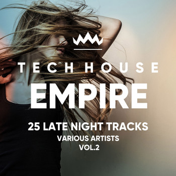 Various Artists - Tech House Empire (25 Late Night Tracks), Vol. 2
