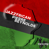 Pierre Reynolds - Jazzfrican