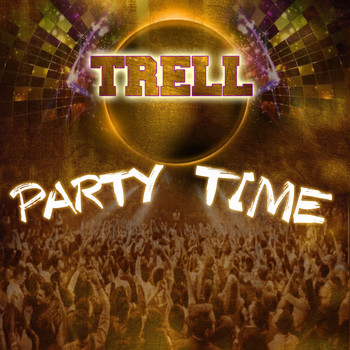 Trell - Party Time