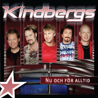 Kindbergs - Nu och för alltid