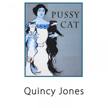 Quincy Jones - Pussy Cat