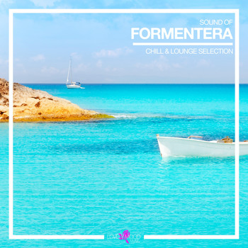 Various Artists - Sound of Formentera - Chill & Lounge Selection