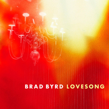 Brad Byrd - Lovesong