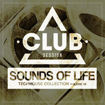 Various Artists - Sounds Of Life - Tech:House Collection, Vol. 40