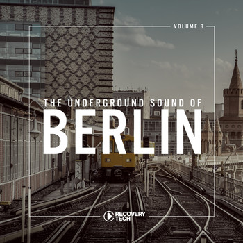 Various Artists - The Underground Sound of Berlin, Vol. 8