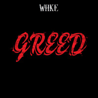 Wake - Greed (Explicit)