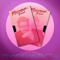 Millennium Falck - You Make Me Better