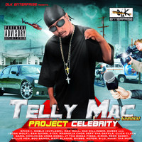 Telly Mac - Project Celebrity (Explicit)
