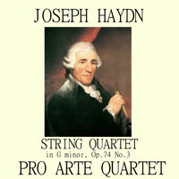 Pro Arte Quartet - String Quartet in G minor, Op.74 No.3, 'The Horseman'