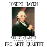 Pro Arte Quartet - String Quartet in F major, Op.77 No.2