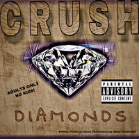 Crush - Diamonds (Explicit)