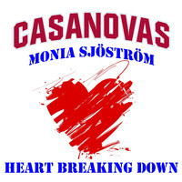 Casanovas - Heart Breaking Down