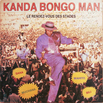 Kanda Bongo Man - Le rendez-vous des stades