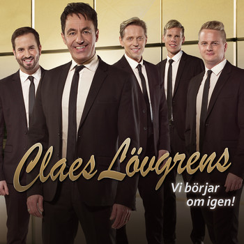 Claes Lövgrens - Vi börjar om igen