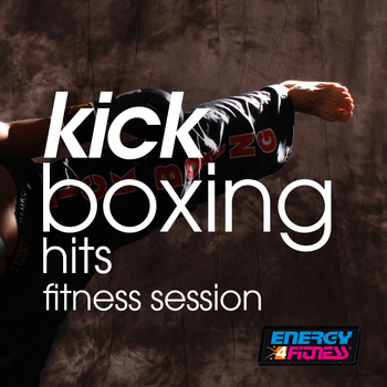 Various Artists - Kick Boxing Hits Fitness Session
