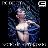 Roberta - Notte di Ferragosto