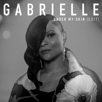 Gabrielle - Under My Skin (Edit)