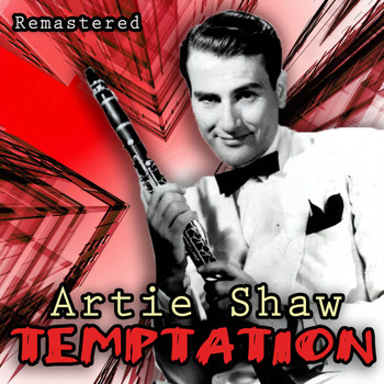 Artie Shaw - Temptation (Remastered)