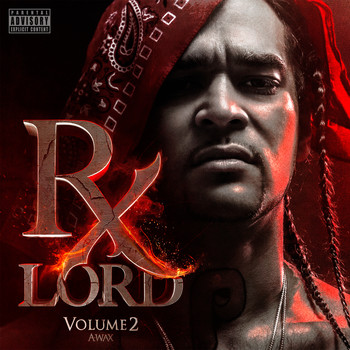 A-Wax - Rx Lord, Vol. 2 (Explicit)