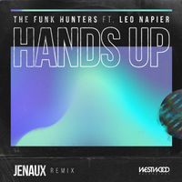 The Funk Hunters - Hands Up (Raise Your Fist) [Jenaux Remix]