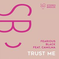 Fearious Black - Trust Me (feat. camilma)
