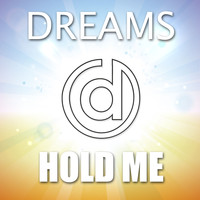 Dreams - Hold Me